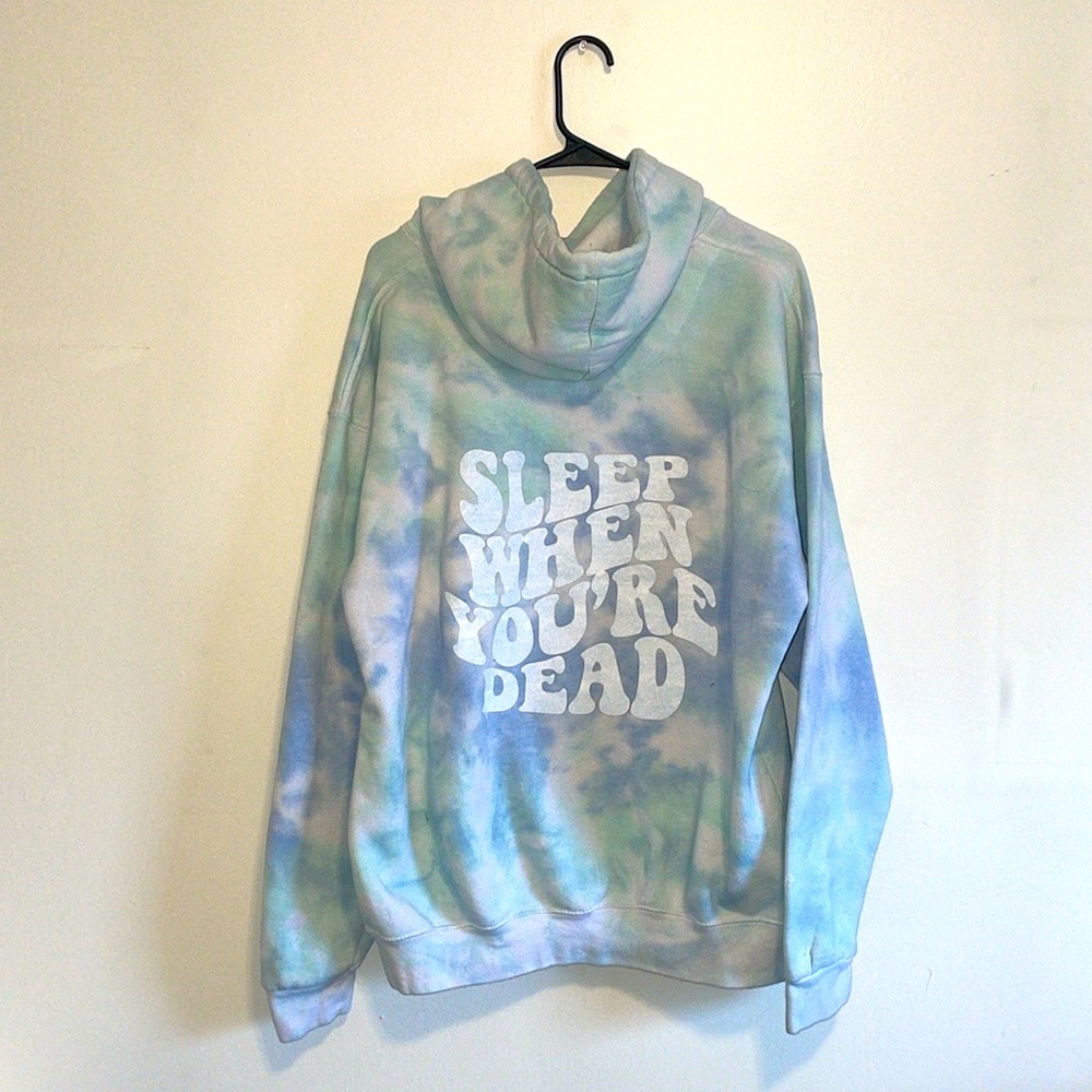 "Sleep When You're Dead" Tie Dye Hoodie
